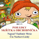 Obrázek epizody Vladimír Mráz představuje Pohádky skřítka Obchodníčka (k dostání jako audiokniha na Audiolibrix)