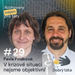 Obrázek epizody #29 V krizové situaci nejsme objektivní - Pavla Poláková