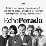 Obrázek epizody Blíží se konec demokracie? Ukrajina zatažená do Evropy i nebezpečný český fanatismus