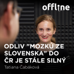 Obrázek epizody Tatiana Čabáková: Odliv "mozků ze Slovenska" do ČR je stále silný