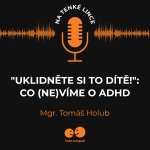 Obrázek epizody „Uklidněte si to dítě!“: Co (ne)víme o ADHD