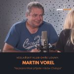 Obrázek epizody Martin Vorel – Veslařský klub Ohře Louny: Na Jezero Most přijede i Václav Chalupa