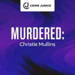 Obrázek epizody MURDERED: Christie Mullins