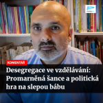 Obrázek epizody Čteme Romea.cz - Desegregace ve vzdělávání: Promarněná šance a politická hra na slepou bábu