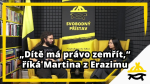 Obrázek epizody Studio Svobodného přístavu: „Dítě má právo zemřít,“ říká Martina z Erazimu