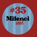 Obrázek epizody MS #35: SPECIÁL - Pánové, máte slovo…
