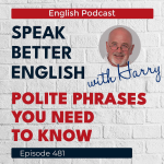 Obrázek epizody Speak Better English with Harry | Episode 481