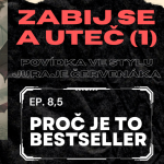 Obrázek epizody Ep. 8,5: Zabij se a uteč (1. část) - Povídka ve stylu Juraje Červenáka