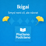 Obrázek epizody #19 | Ikigai: smysl není cíl, ale návrat