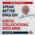 Obrázek epizody Speak Better English with Harry | Episode 197