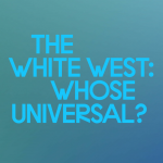 Obrázek epizody Episode 16: Rajkamal Kahlon | The White West: Whose Universal?