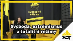 Obrázek epizody Studio Svobodného přístavu: Svoboda, extrémismus a totalitní režimy