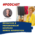 Obrázek epizody Rozhovor s profesionální koučkou Mgr. Irenou Houdkovou