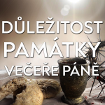 Obrázek epizody Důležitost Památky večeře Páně | 1 Korintským 11:23-26