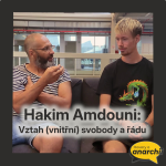 Obrázek epizody Hakim Amdouni: Vztah (vnitřní) svobody a řádu 💛 Hovory o anarchii 12 💛