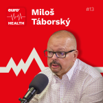 Obrázek epizody #13 - Euro Health Miloš Táborský