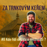 Obrázek epizody Za trnkovým keřem #8: Kdo řídí debatu o myslivosti ?
