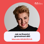 Obrázek epizody #33 – Jak na finanční gramotnost dětí: Marcela Hrubošová