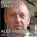 Obrázek epizody Na prahu zmien 37 - 2019-07-08 Aleš Valenta