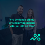 Obrázek epizody #10 Evidence příjmů a výdajů v podnikání: Víte, jak jste na tom?