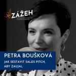 Obrázek epizody 44: Petra Boušková | Jak sestavit sales pitch, aby zaujal