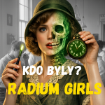 Obrázek epizody Kdo byly? RADIUM GIRLS