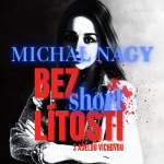 Obrázek epizody Michal Nagy - SHORT Bez Lítosti