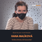 Obrázek epizody Hana Malíková – ředitelka Fairtrade: Změny klimatu ničí kávovníky