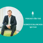 Obrázek epizody Podcast VŠB-TUO #20 – Science is calling – Igor Ivan