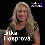 Obrázek epizody JITKA HOSPROVÁ: Když se umělce život nedotkne, nemá o čem hrát.
