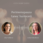 Obrázek epizody Perimenopauza - tanec hormonů - Lenka kokošková a líba Vaňková