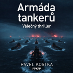 Obrázek epizody Armáda tankerů - Pavel Kostka - PPKPP