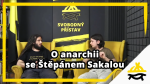 Obrázek epizody Studio Svobodného přístavu: O anarchii se Štěpánem Sakalou