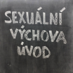 Obrázek epizody Sexuální výchova úvod - jak se bavit o klitorisu s deváťákama?