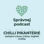 Obrázek epizody #10 Rozhovor s Otou a Evou, majiteli značky Chilli Pikanterie - 2. díl