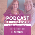 Obrázek epizody 🎙️PODCAST K INKUBÁTORU 💜 Příběh Pavlínky a Matýska