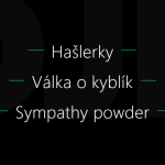 Obrázek epizody 1 - Hašlerky, Válka o kyblík, Sympathy Powder