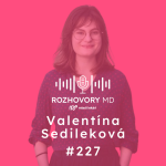 Obrázek epizody #227 Každé piate dieťa na Slovensku je ochotné ohroziť svoje zdravie kvôli výzoru