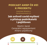 Obrázek epizody Podcast #51: Jak ovlivnil covid myšlení a přístup podnikatelů i pojišťoven