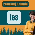 Obrázek epizody 174: Posłuchaj o słowie les