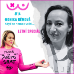 Obrázek epizody 14. Když se nemoc vrátí...Monika Bémová a Edita Strusková