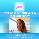 Obrázek epizody EN 48 Why So Many People Feel Stressed Today 🌿 | Aida Pérez