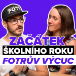Obrázek epizody FOTRŮV VÝCUC z Jak zvládnout začátek školního roku? | Denisa Drugajová