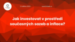 Obrázek epizody Jak investovat v prostředí současných sazeb a inflace?