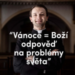 Obrázek epizody Vánoce = Boží odpověď na problémy světa | 4. neděle adventní | Kázání Patera Pepy