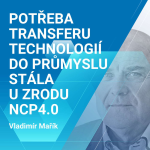 Obrázek epizody Vladimír Mařík: Potřeba transferu technologií do průmyslu stála u zrodu NCP4.0  2/2