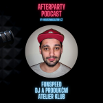 Obrázek epizody FUNSPEED - ATELIER KLUB, DJ, PRODUKČNÍ, PROMOTÉR