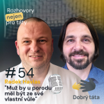 Obrázek epizody #54 Radek Havlas - Muž by u porodu měl být  z vlastní vůle