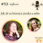 Obrázek epizody #53 Jak jít za hranice jazyka a sebe