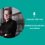 Obrázek epizody Podcast VŠB-TUO #15 - Science is calling - Ivan Zelinka